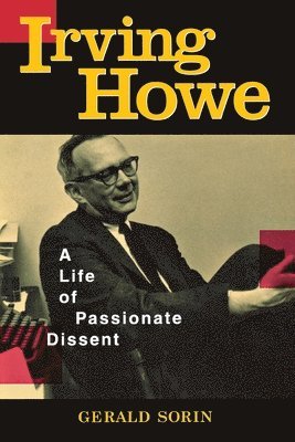 Gerald Sorin - Irving Howe, Inbunden