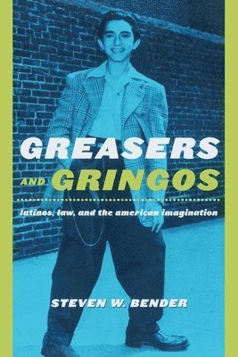 Greasers and Gringos 1