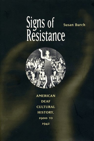 Susan Burch - Signs of Resistance, Häftad