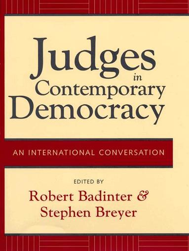 Richard Alba, Richard Delgado, Justice Stephen Breyer, Robert Badinter - Judges in Contemporary Democracy, Inbunden