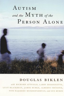 bokomslag Autism and the Myth of the Person Alone