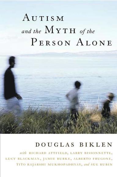 bokomslag Autism and the Myth of the Person Alone