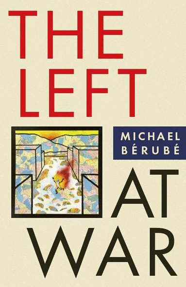 Michael Bérubé - Left at War, Häftad