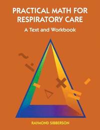 bokomslag Practical Math For Respiratory Care