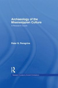 bokomslag Archaeology of the Mississippian Culture