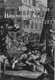 bokomslag Britain in the Hanoverian Age, 1714-1837
