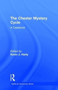 bokomslag The Chester Mystery Cycle