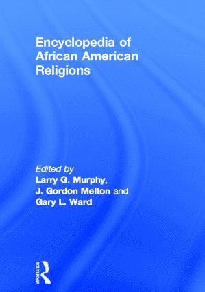 bokomslag Encyclopedia of African American Religions