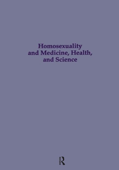 bokomslag Homosexuality & Medicine, Health & Science