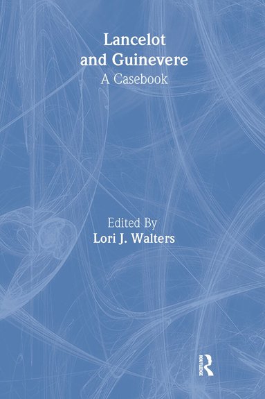 Lori J. Walters - Lancelot and Guinevere, Inbunden