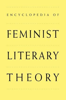 bokomslag Encyclopedia of Feminist Literary Theory