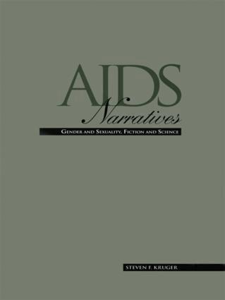 Steven F. Kruger, Steven F. Kruger - AIDS Narratives, Inbunden