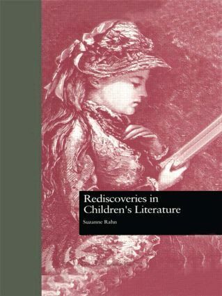 Suzanne Rahn - Rediscoveries in Children's Literature, Inbunden