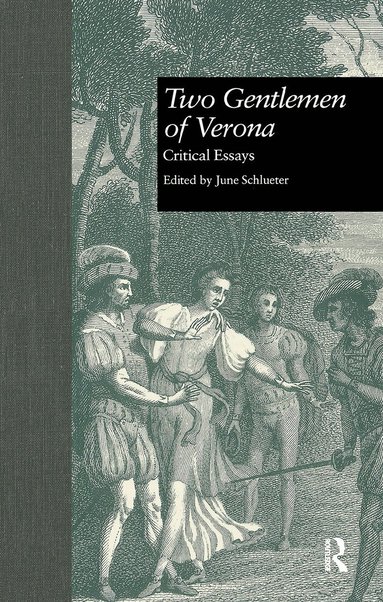 June Schlueter - Two Gentlemen of Verona, Inbunden