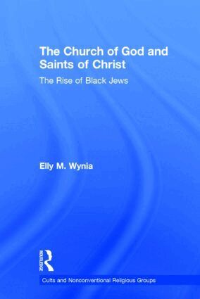 Elly M. Wynia - Church of God and Saints of Christ, Inbunden