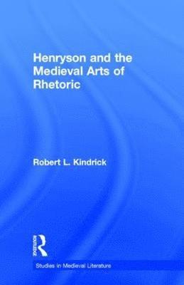 Henryson and the Medieval Arts of Rhetoric 1