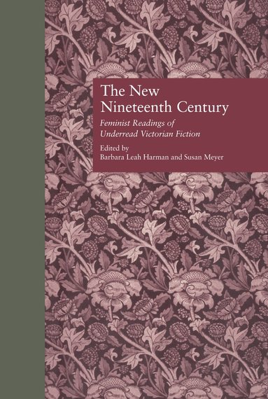 Barbara Leah Harman, Susan Meyer - New Nineteenth Century, Inbunden