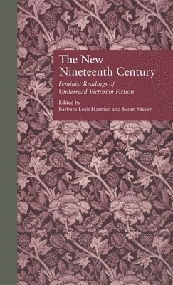 Barbara Leah Harman, Susan Meyer - New Nineteenth Century, Inbunden