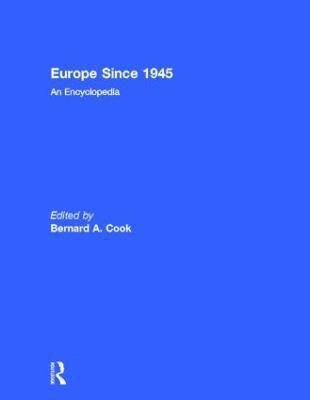 Bernard A. Cook - Europe Since 1945, Inbunden