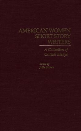 Julie Brown - American Women Short Story Writers, Inbunden