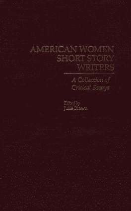 bokomslag American Women Short Story Writers