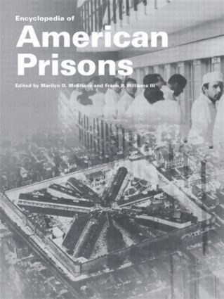 Marilyn D. McShane, Frank P. Williams - Encyclopedia of American Prisons, Inbunden