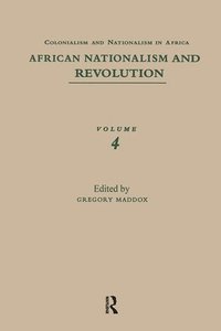 bokomslag African Nationalism and Revolution