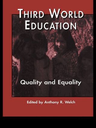 Anthony R. Welch, Edward R. Beauchamp - Third World Education, Inbunden