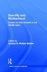 bokomslag Sanctity and Motherhood