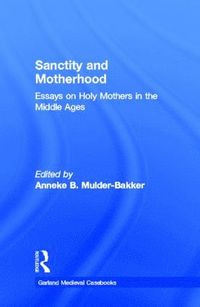 bokomslag Sanctity and Motherhood