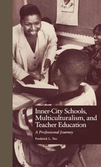 bokomslag Inner-City Schools, Multiculturalism, and Teacher Education