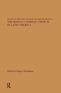 bokomslag The Roman Catholic Church in Latin America