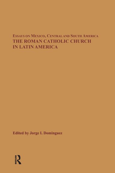 Jorge I Dominguez - Roman Catholic Church in Latin America, Inbunden