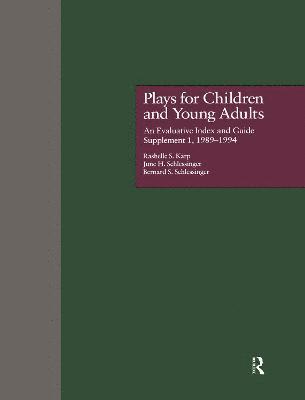 Rashelle S. Karp, June H. Schlessinger, Bernard S. Schlessinger - Plays for Children and Young Adults, Inbunden