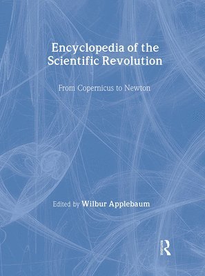 Encyclopedia of the Scientific Revolution