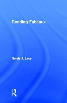 Norris J. Lacy - Reading Fabliaux, Inbunden