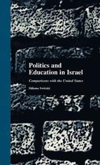 bokomslag Politics and Education in Israel