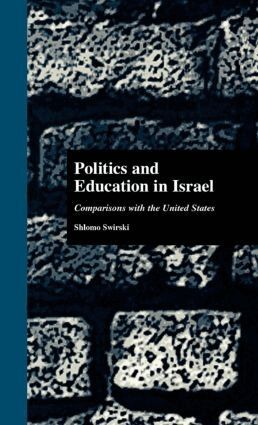 Shlomo Swirski, Mark B. Ginsburg - Politics and Education in Israel, Inbunden