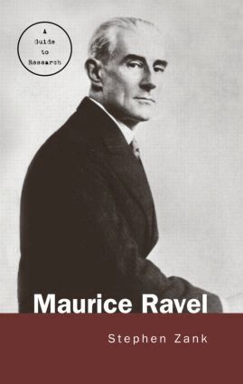 Stephen Zank - Maurice Ravel, Inbunden