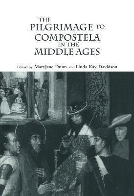 bokomslag The Pilgrimage to Compostela in the Middle Ages