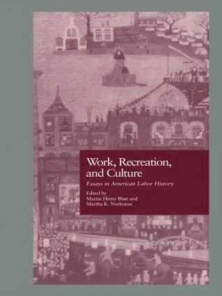 Work, Recreation, and Culture 1