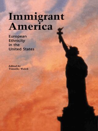 Timothy Walch - Immigrant America, Häftad
