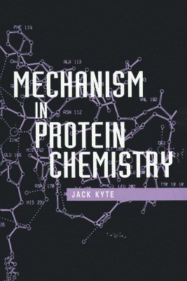 Mechanism in Protein Chemistry 1