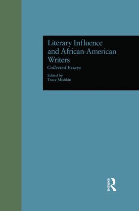 Tracy Mishkin - Literary Influence and African-American Writers, Inbunden
