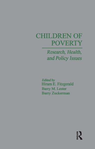 Barry S. Zuckerman, Hiram E. Fitzgerald, Barry M. Lester - Children of Poverty, Inbunden