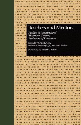 Craig Kridel, Robert V. Bullough, Jr., Paul Shaker - Teachers and Mentors, Inbunden