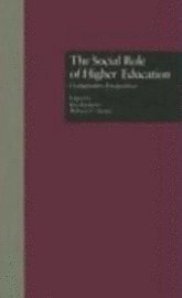 The Social Role of Higher Education 1