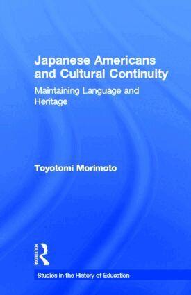 Toyotomi Morimoto - Japanese Americans and Cultural Continuity, Inbunden