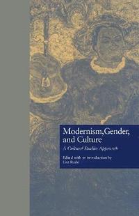 bokomslag Modernism, Gender, and Culture