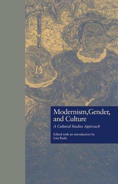 Lisa Rado - Modernism, Gender, and Culture, Inbunden